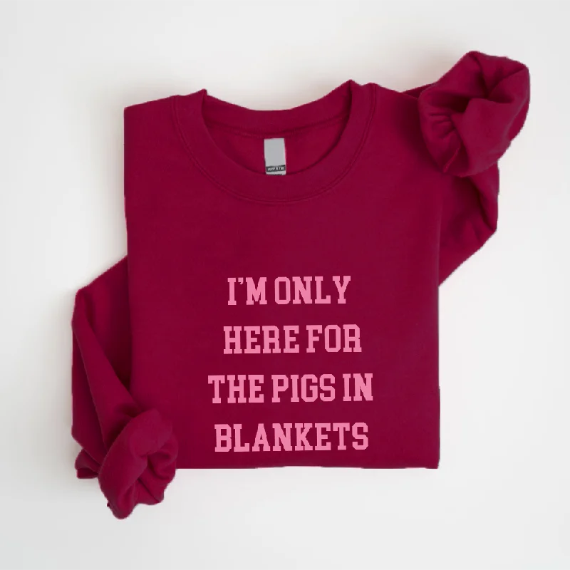 Here For The Pigs In Blankets Christmas Sweatshirt