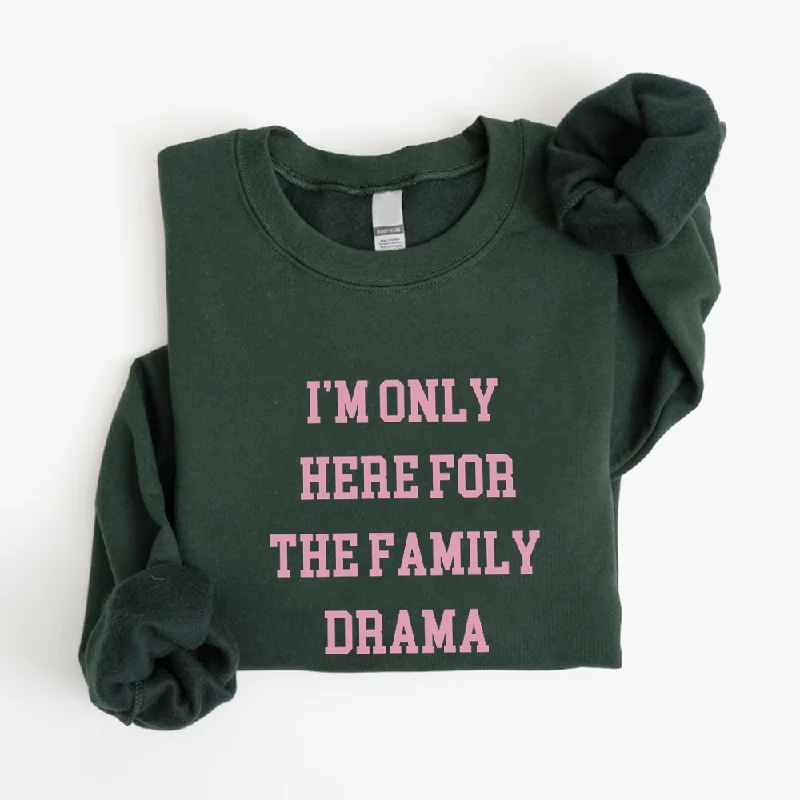 Here For The Family Drama Christmas Sweatshirt