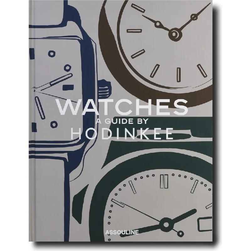 WATCHES: A GUIDE BY HODINKEE